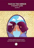 Face in the Mirror - A Teacher's Guide cover